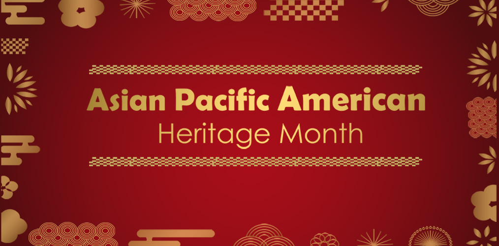 ACHS Celebrates our Asian Pacific American Community